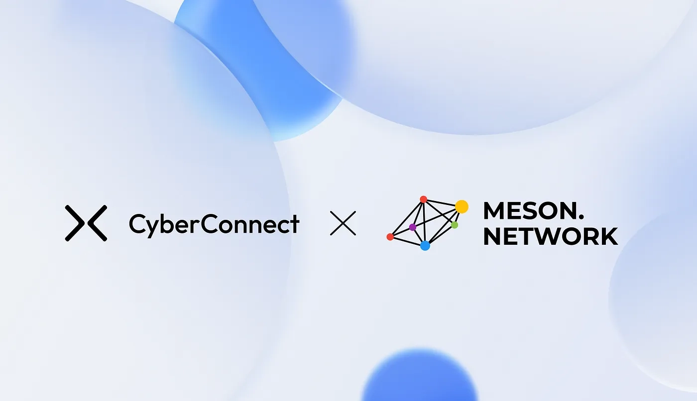 CyberConnect × Meson Network: Supporting the social graph in Web3 cover image