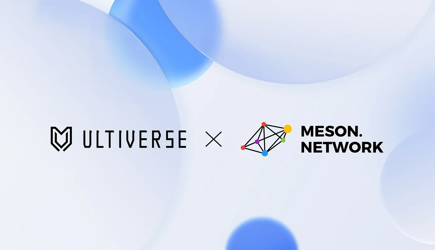 Ultiverse × Meson Network: Supporting the social gaming metaverse in Web3 cover image