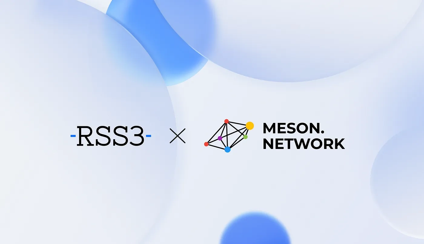 RSS3 × Meson Network: Supporting the open information syndication protocol in Web3 cover image
